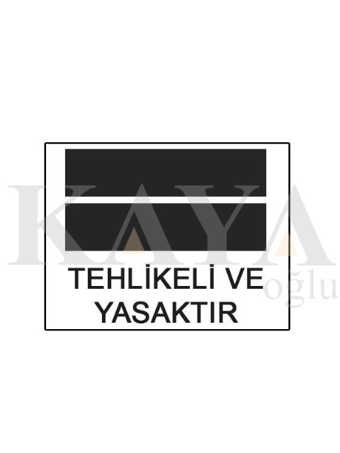 TEHLKEL VE YASAKTIR