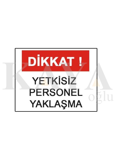 YETKSZ PERSONEL YAKLAMA